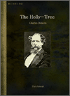 Holly-Tree, The