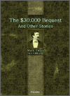 $30,000 Bequest And Other Stories, The