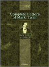 Complete Letters Of Mark Twain