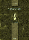 Dog`s Tale, A
