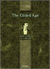 Gilded Age, The; a tale of today