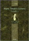 Mark Twain's Letters -- Volume 1 (1835-1866)