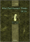 What Paul Bourget Thinks Of Us