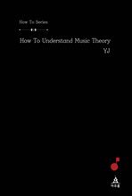 How To Understand Music Theory